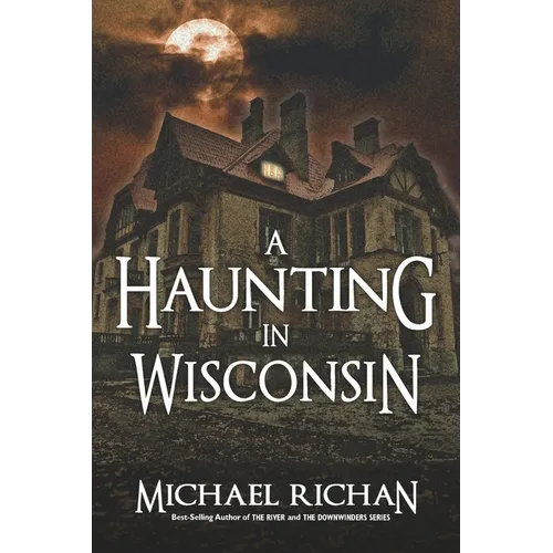 A Haunting In Wisconsin