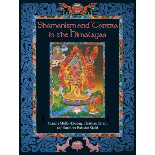 Shamanism and Tantra in the Himalayas