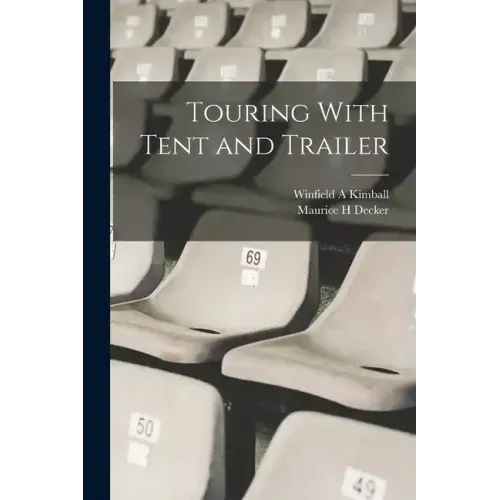 Touring With Tent and Trailer