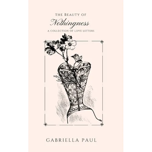The Beauty of Nothingness