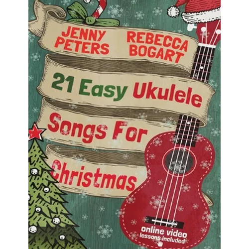 21 Easy Ukulele Songs For Christmas
