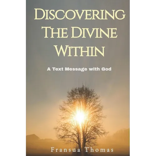 Discovering the Divine Within: A Text Message with God