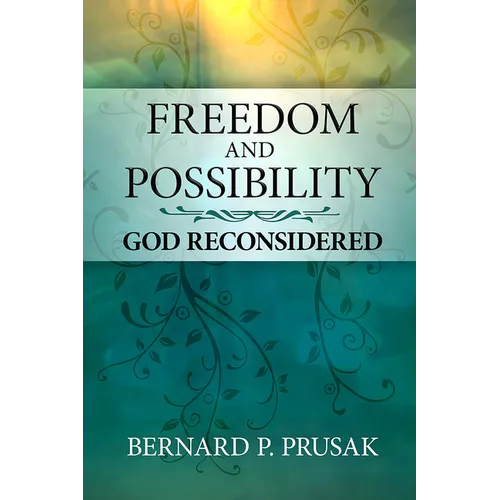 Freedom and Possibility: God Reconsidered
