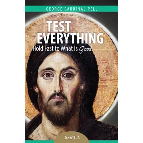 Test Everything: Hold Fast to What Is Good