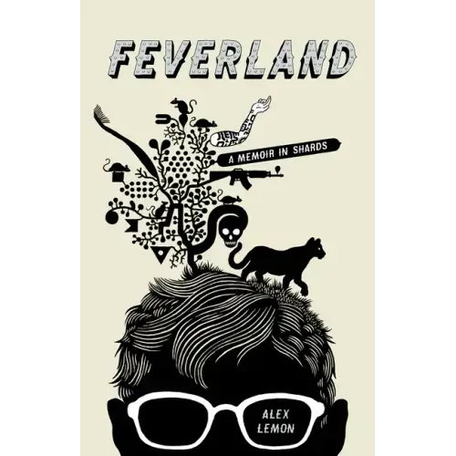 Feverland: A Memoir in Shards