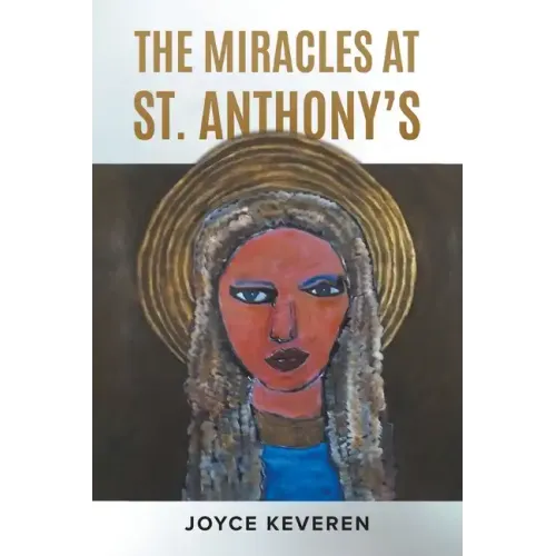 The Miracles at St. Anthony's