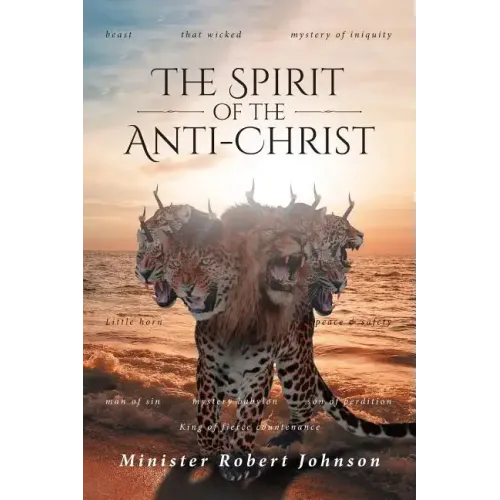 The Spirit of the Anti-Christ