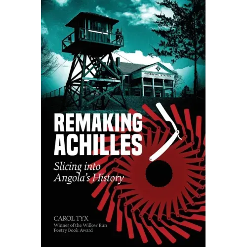 Remaking Achilles: Slicing into Angola's History