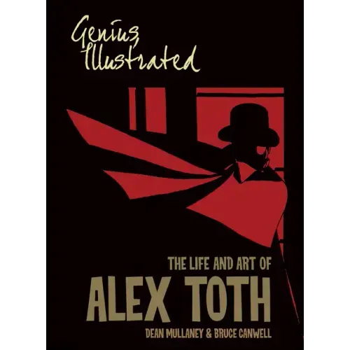 Genius, Illustrated: The Life and Art of Alex Toth