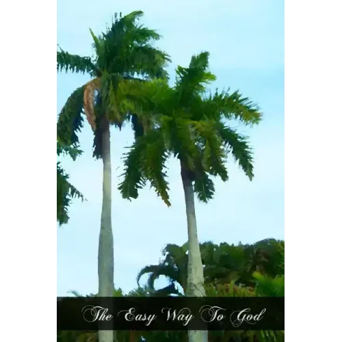 The Easy Way To God: A Manual Of Ejaculatory Prayer