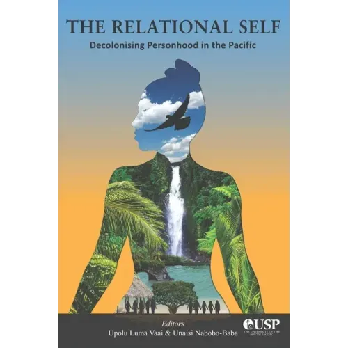 The Relational Self: Decolonising Personhood in the Pacific