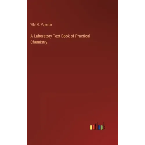 A Laboratory Text Book of Practical Chemistry