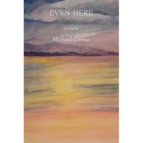 Even Here