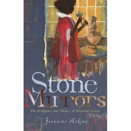 Stone Mirrors: The Sculpture and Silence of Edmonia Lewis