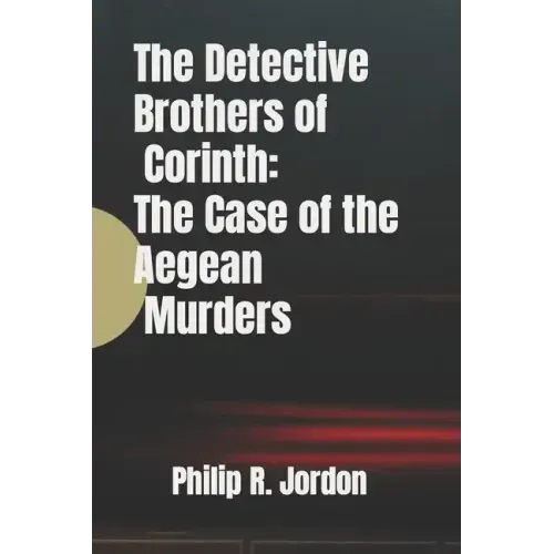 The Detective Brothers of Corinth: The Case of the Aegean Murders