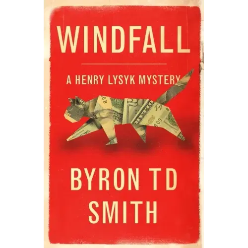 Windfall: A Henry Lysyk Mystery
