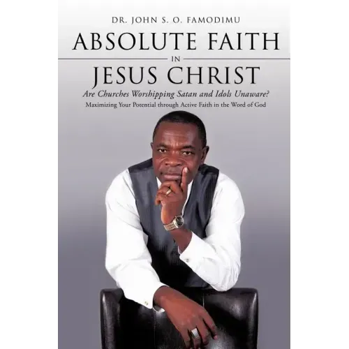 Absolute Faith In Jesus Christ