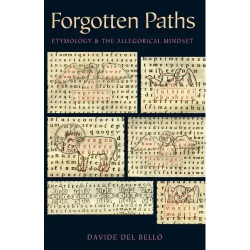 Forgotten Paths: Etymology and the Allegorical Mindset