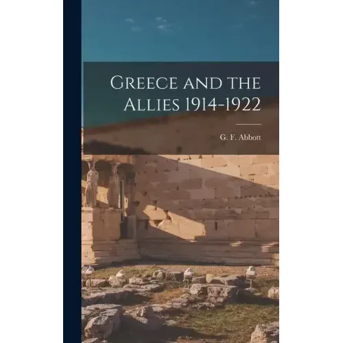 Greece and the Allies 1914-1922