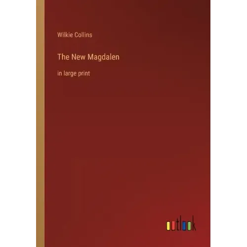 The New Magdalen: in large print