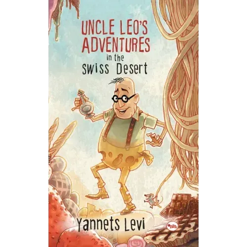 Uncle Leo's Adventures in the Swiss Desert