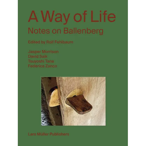 A Way of Life: Notes on Ballenberg