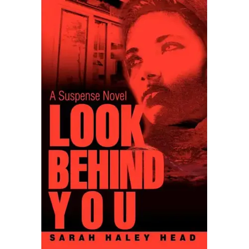 Look Behind You: A Suspense Novel