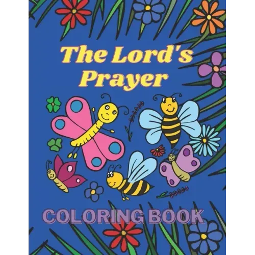 The Lord's Prayer Coloring Book: Bible Verse Coloring Book for Boys and Girls