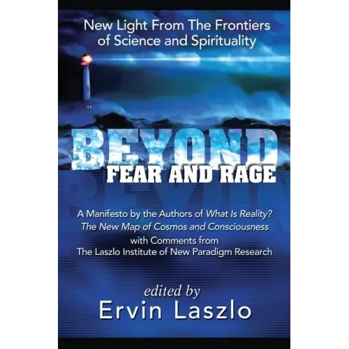 Beyond Fear and Rage