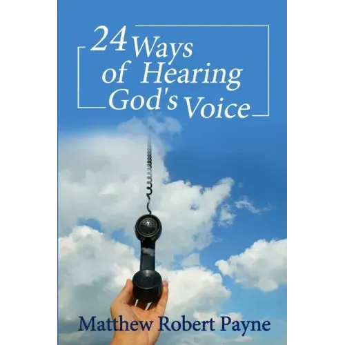 24 Ways of Hearing God's Voice