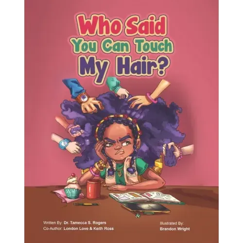 Who Said You Can Touch My Hair?