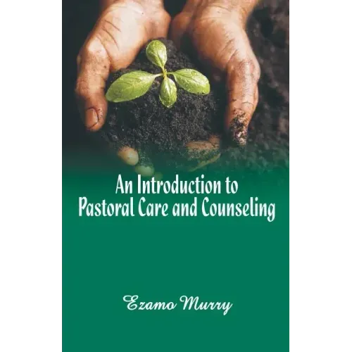An Introduction to Pastoral Care and Counseling