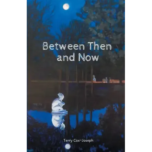 Between Then and Now