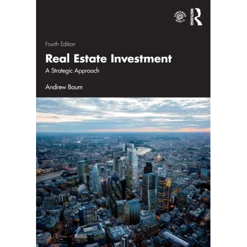 Real Estate Investment: A Strategic Approach