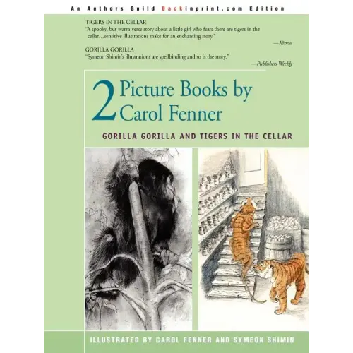 2 Picture Books by Carol Fenner: Tigers in the Cellar and Gorilla Gorilla