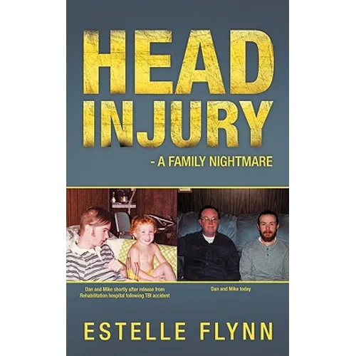 Head Injury - A Family Nightmare