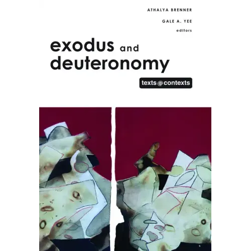 Exodus and Deuteronomy: Texts @ Contexts Series
