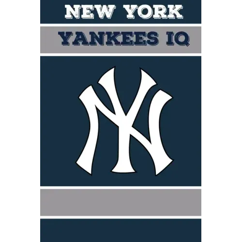 New York Yankees IQ: Calling All New York Yankees Fans