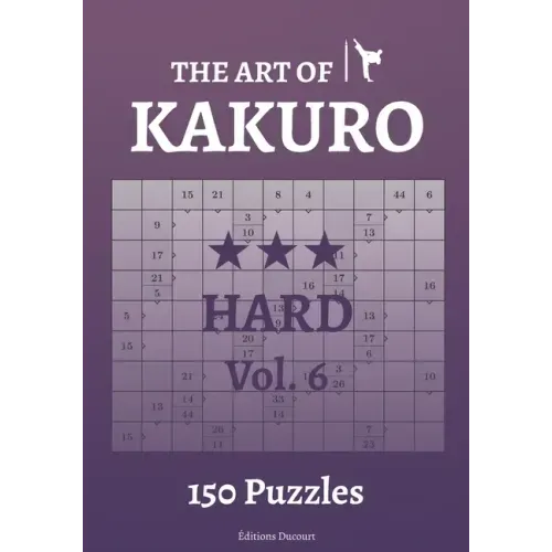 The Art of Kakuro Hard Vol.6
