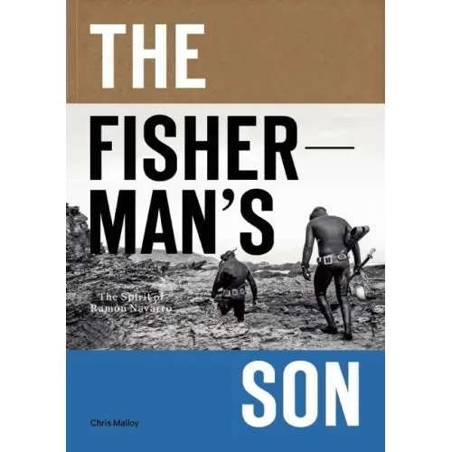 The Fisherman's Son: The Spirit of Ramon Navarro