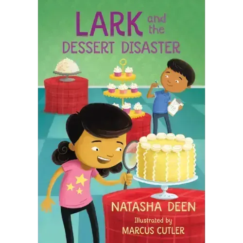 Lark and the Dessert Disaster