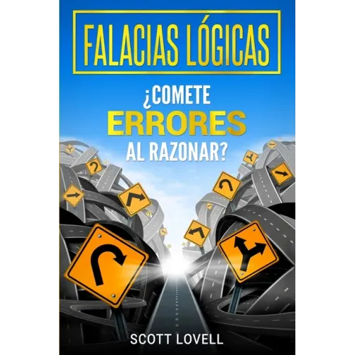 Falacias Lógicas: ¿Comete errores al razonar?