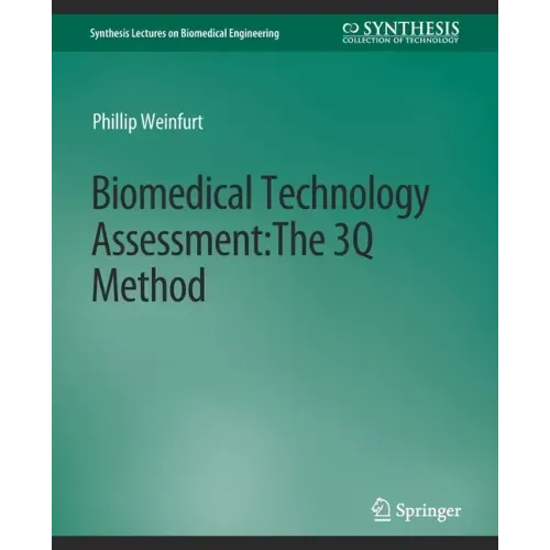 Biomedical Technology Assessment: The 3q Method
