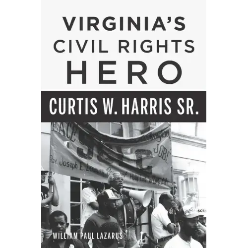 Virginia's Civil Rights Hero Curtis W. Harris Sr.