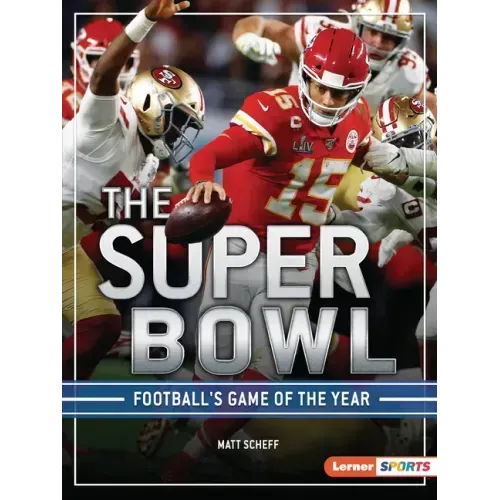 The Super Bowl: Football's Game of the Year