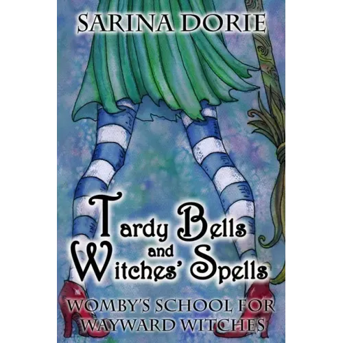 Tardy Bells and Witches' Spells: A Cozy Witch Mystery