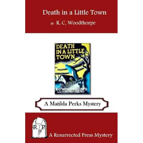 Death in a Little Town: A Matilda Perks Mystery