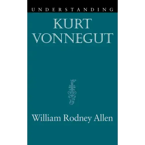 Understanding Kurt Vonnegut