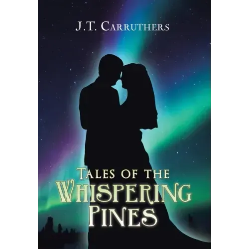 Tales of the Whispering Pines