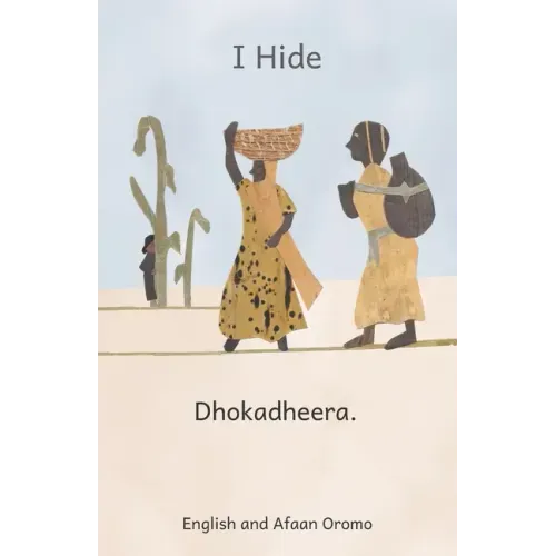 I Hide: Playing Hide and Seek in Ethiopia in Afaan Oromo and English